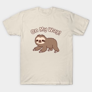 Cute Crawling Sloth On My Way Funny T-Shirt